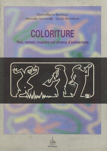 Coloriture: Voci, rumori, musiche nel cinema d'animazione (Le sfere)