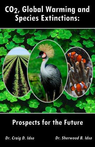 CO2, Global Warming and Species Extinctions: Prospects for the Future