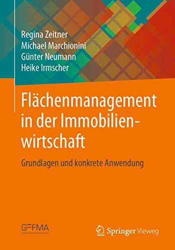 Flächenmanagement in der Immobilienwirtschaft: Grundlagen und konkrete Anwendung