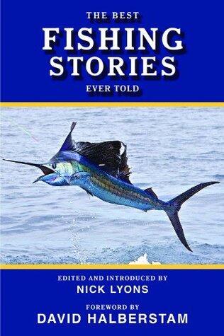 The Best Fishing Stories Ever Told