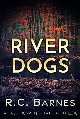 Riverdogs: A Tale from the Tattoo Teller