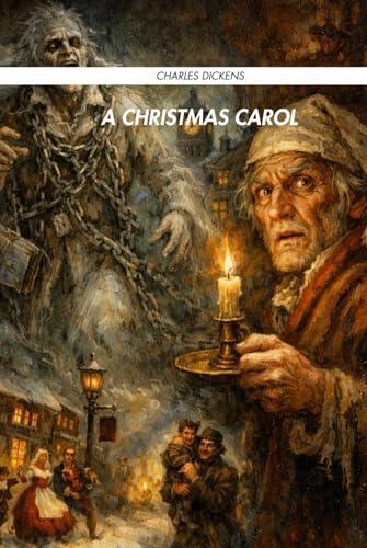 A Christmas Carol: Charles Dickens Christmas Stories