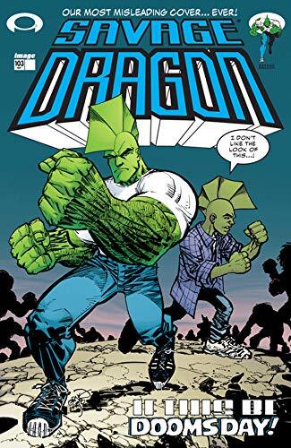 Savage Dragon, Vol. 1 No. 103: If This Be Doomsday! Sept. 2002