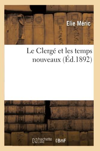 Le Clergé Et Les Temps Nouveaux