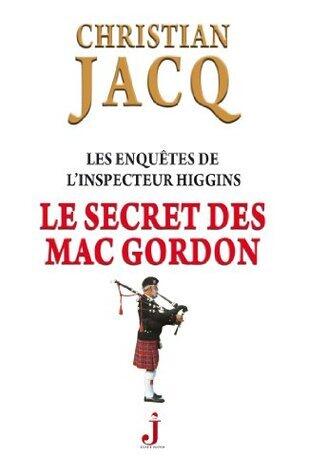 Le Secret des Mac Gordon (Les Enquêtes de l'inspecteur Higgins)