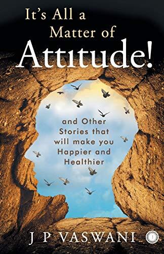 It Is All a Matter of Attitude!!