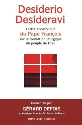 Desirario desideravi: Lettre encyclique du Pape François sur la forme liturgique du peuple de Dieu
