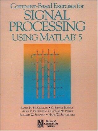 Computer-Based Exercises for Signal Processing Using MATLAB Ver.5