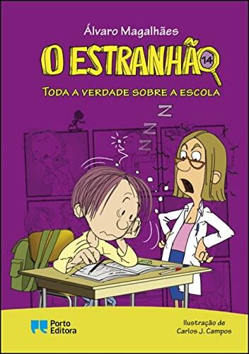 O Estranhão - Toda a Verdade Sobre a Escola - Livro 14