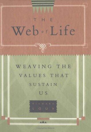 The Web of Life: Weaving the Values That Sustain Us