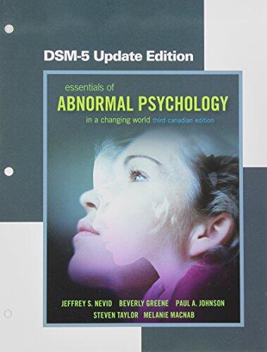 Essentials of Abnormal Psychology (Third Canadian Edition, DSM-5 Update Edition, Loose-Leaf Version)