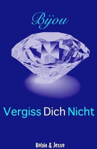 Bijou - Vergiss Dich Nicht