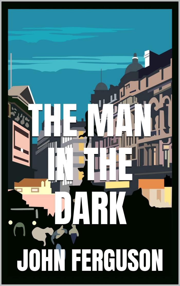 The Man in the Dark: A Francis McNab Mystery