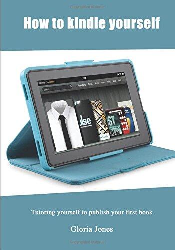 How to kindle yourself: Tutoring yourself to publish your first book