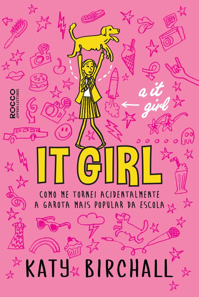 It girl: Como me tornei acidentalmente a garota mais popular da escola