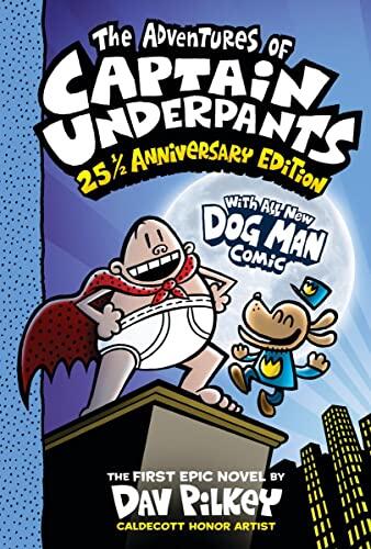 The Adventures of Captain Underpants (25th and a Half Anniversary Edition)