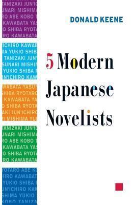 Five Modern Japanese Novelists