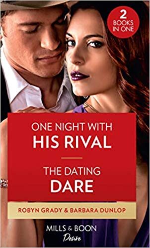 One Night With His Rival / The Dating Dare