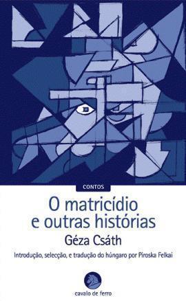 O Matricídio e outras histórias