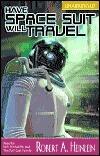 Have Space Suit, Will Travel
