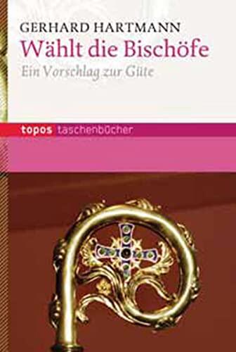 Wählt die Bischöfe: Ein Vorschlag zur Güte