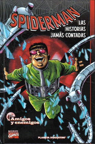 Spiderman: las historias jamás contadas. Libro 4