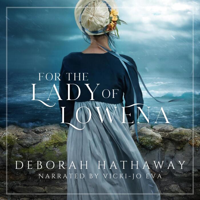 For the Lady of Lowena: A Cornish Romance, Book 2