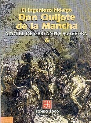 El ingenioso hidalgo don Quijote de la Mancha, 6