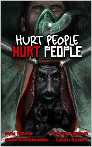 Hurt People Hurt People: Volume 1