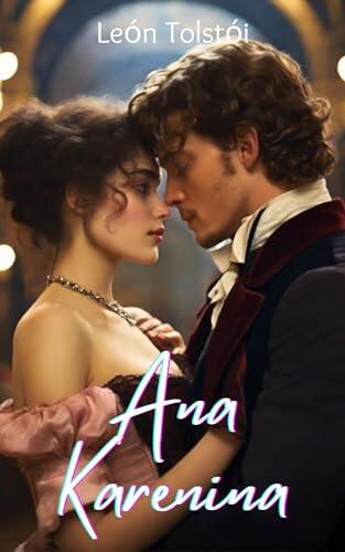 Anna Karenina: Edición ilustrada en español e inglés