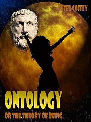 Ontology : Or the Theory of Being