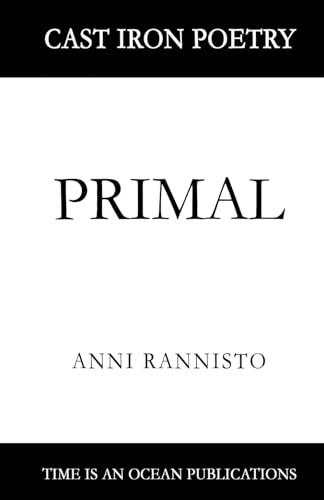 PRIMAL: Cast Iron Poetry