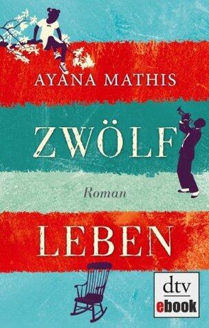 Zwölf Leben