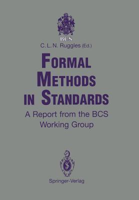 Formal Methods in Standards: A Report from the BCS Working Group
