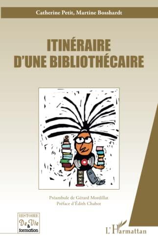 Itinéraire d'une Bibliothécaire