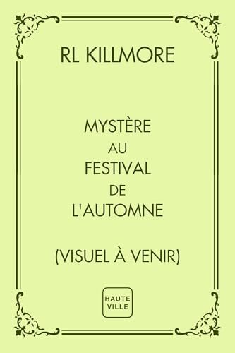 Mystère au Festival de l'Automne