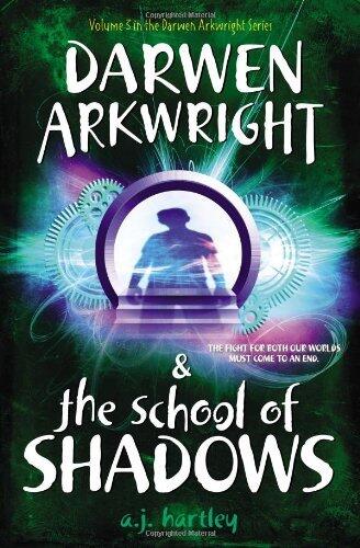 Darwen Arkwright & the School of Shadows