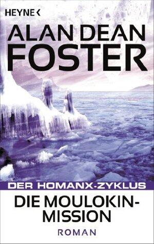 Die Moulokin-Mission: Der Homanx-Zyklus - Roman (Die Homanx-Reihe 7)