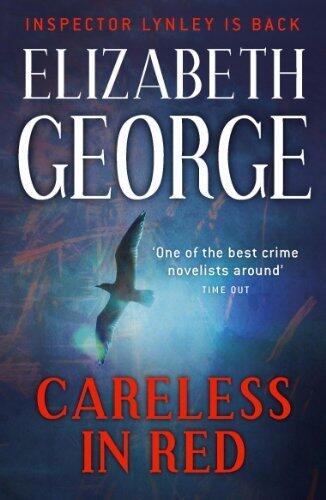 Careless in Red: The Twelfth Novel in the Best-Selling Inspector Lynley Mystery Series by George, Elizabeth (2009) Paperback