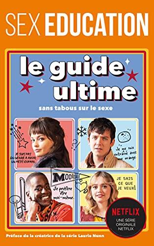 Sex Education - Le guide ultime sans tabous sur le sexe (Films & Séries)