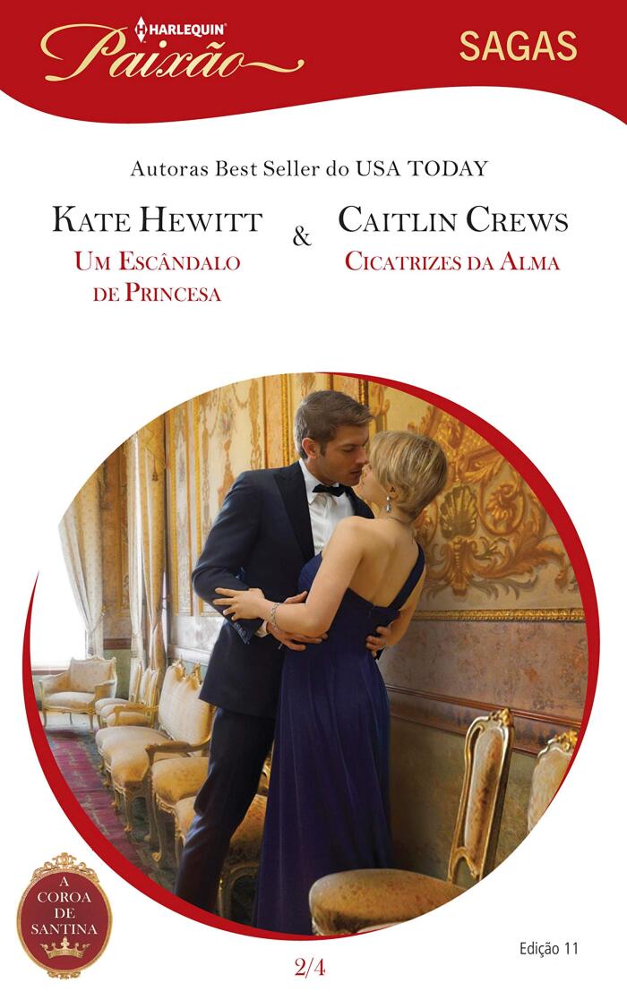 A Coroa de Santina 2 de 4 (Harlequin Paixão Sagas Livro 11)