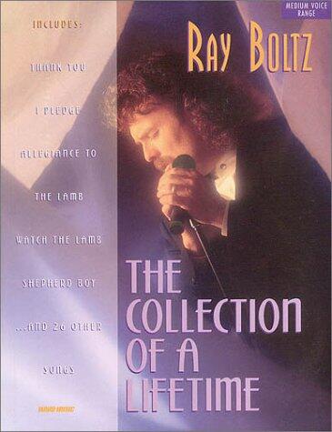Ray Boltz (Collection of a Lifetime)