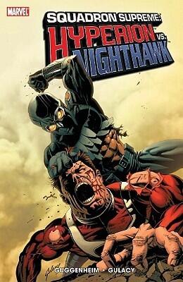 Squadron Supreme: Hyperion vs. Nighthawk