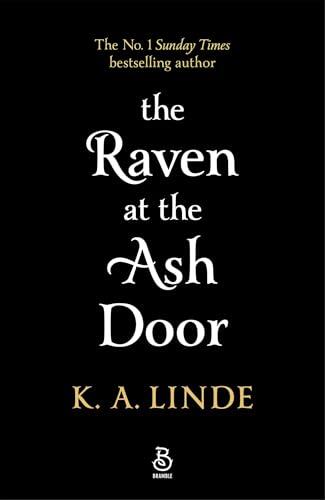The Raven at the Ash Door: The scorching third instalment to the Sunday Times urban romantasy bestseller: 3