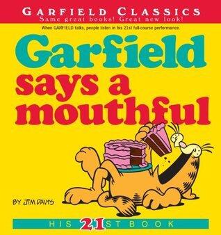 Garfield Says a Mouthful: His 21st Book