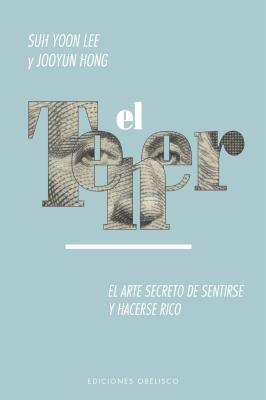 El tener. El arte secreto de sentirse y hacerse rico ... (Exito)
