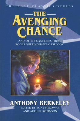 The Avenging Chance and Other Mysteries from Roger Sheringham's Casebook