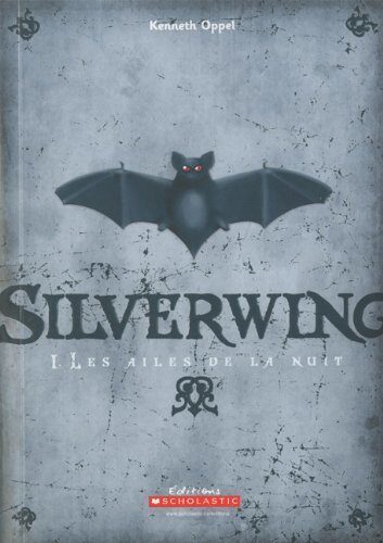 Silverwing: Les Ailes de la Nuit