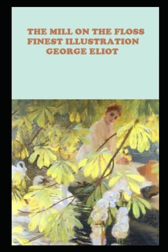 The Mill on the Floss : Finest Illustration
