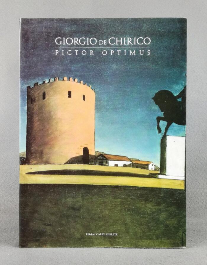 Giorgio de Chirico: Pictor Optimus